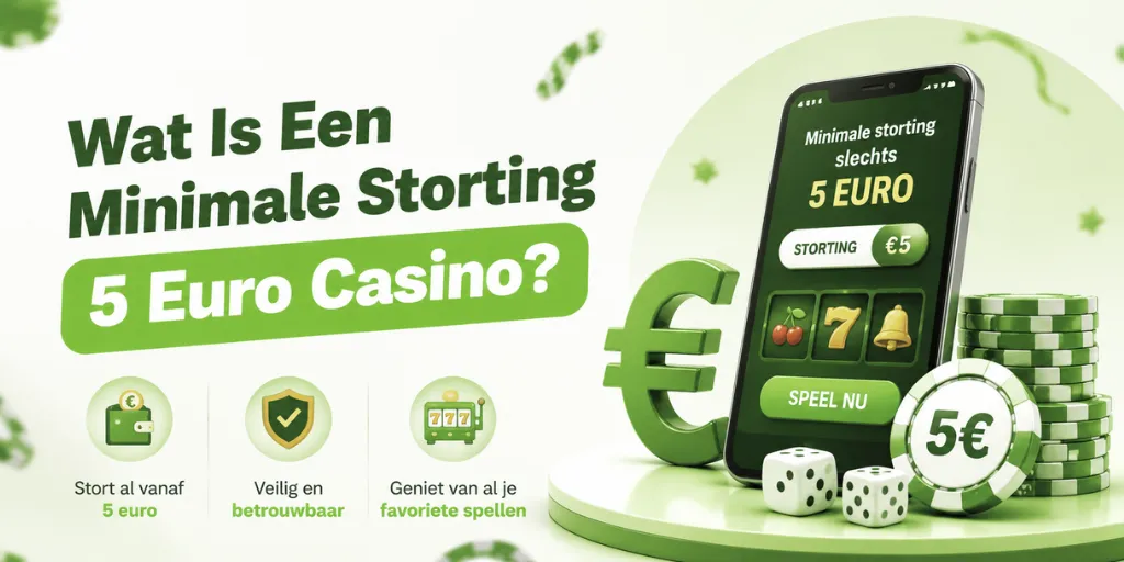 Wat Is Een Minimale Storting 5 Euro Casino