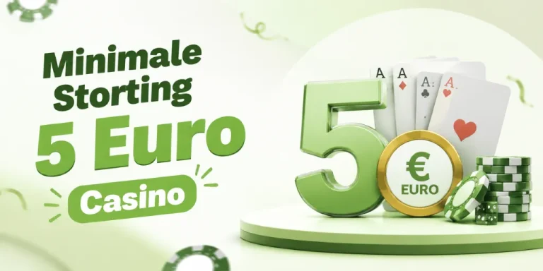 minimale storting 5 euro casino