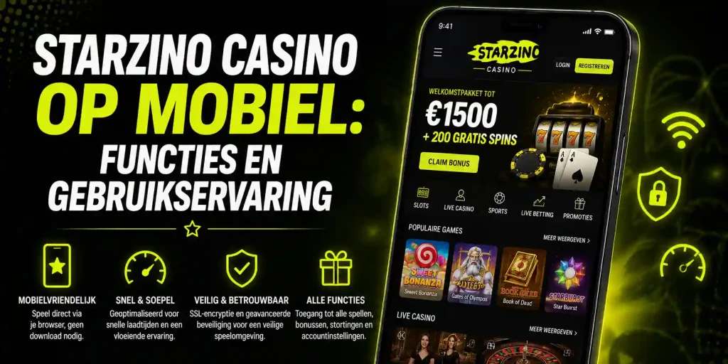 Starzino Casino Op Mobiel Functies En Gebruikservaring